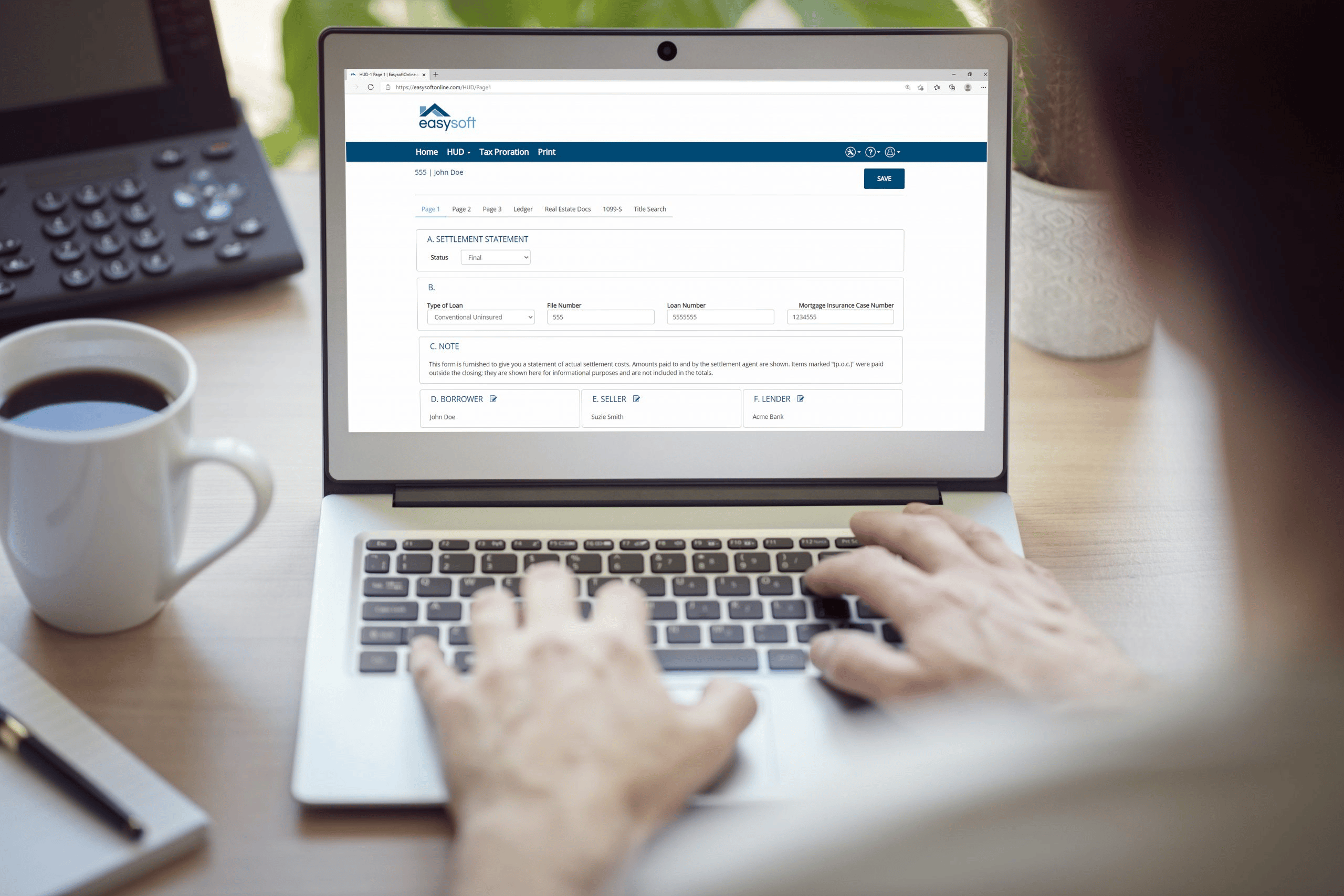 Use saved information and automatic calculations to quickly and accurately complete HUD forms.
