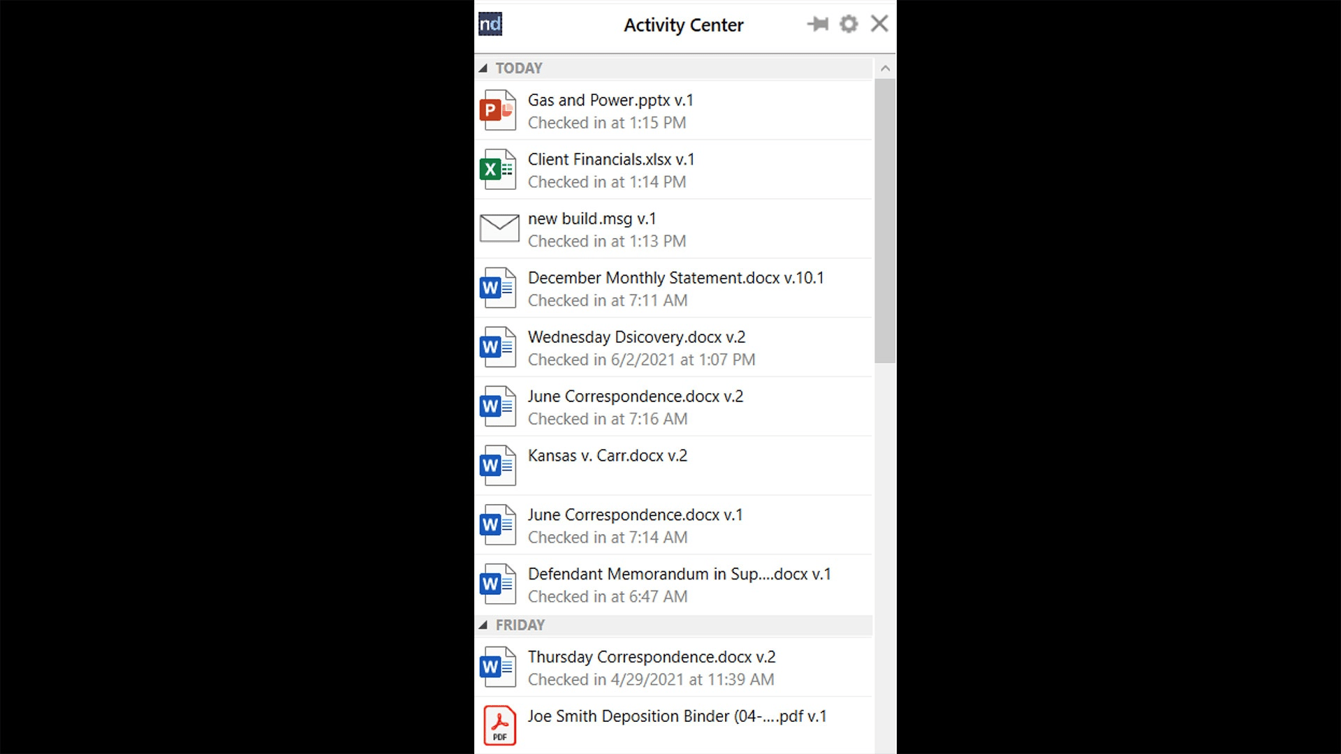 The Activity Center provides quick, one-click access to your most recent documents directly from your desktop.