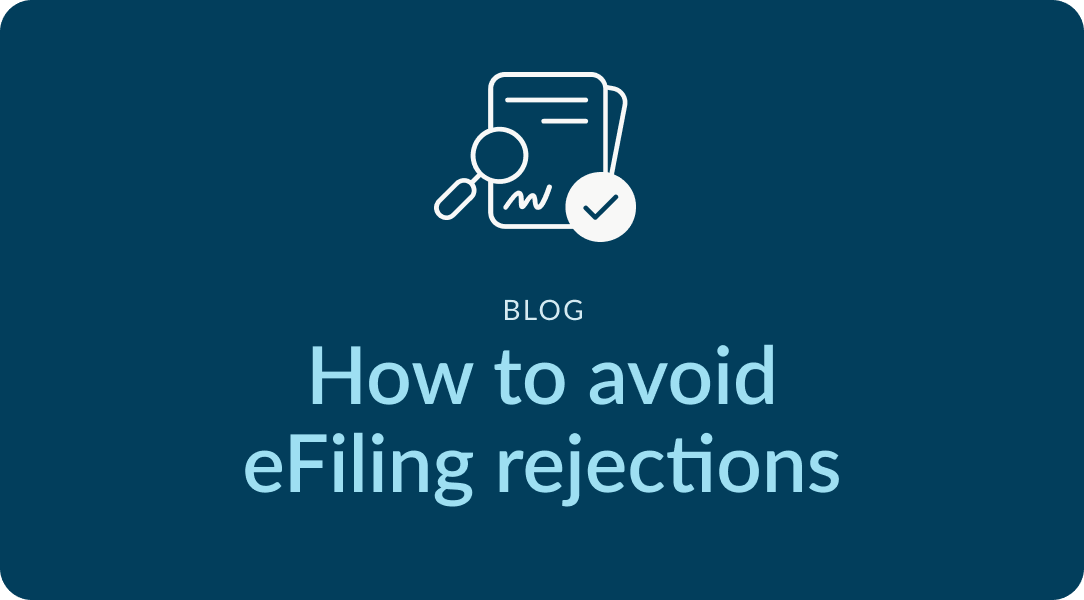 How to avoid eFiling rejections