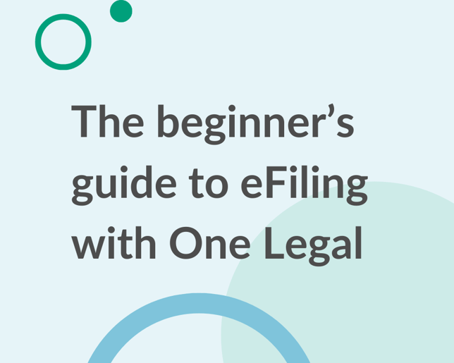 Cover of The beginner's guide to eFiling with One Legal