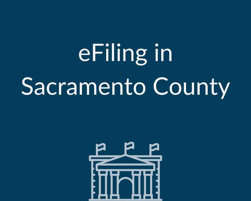 Illustration of the Sacramento County courthouse with eFiling in Sacramento County text