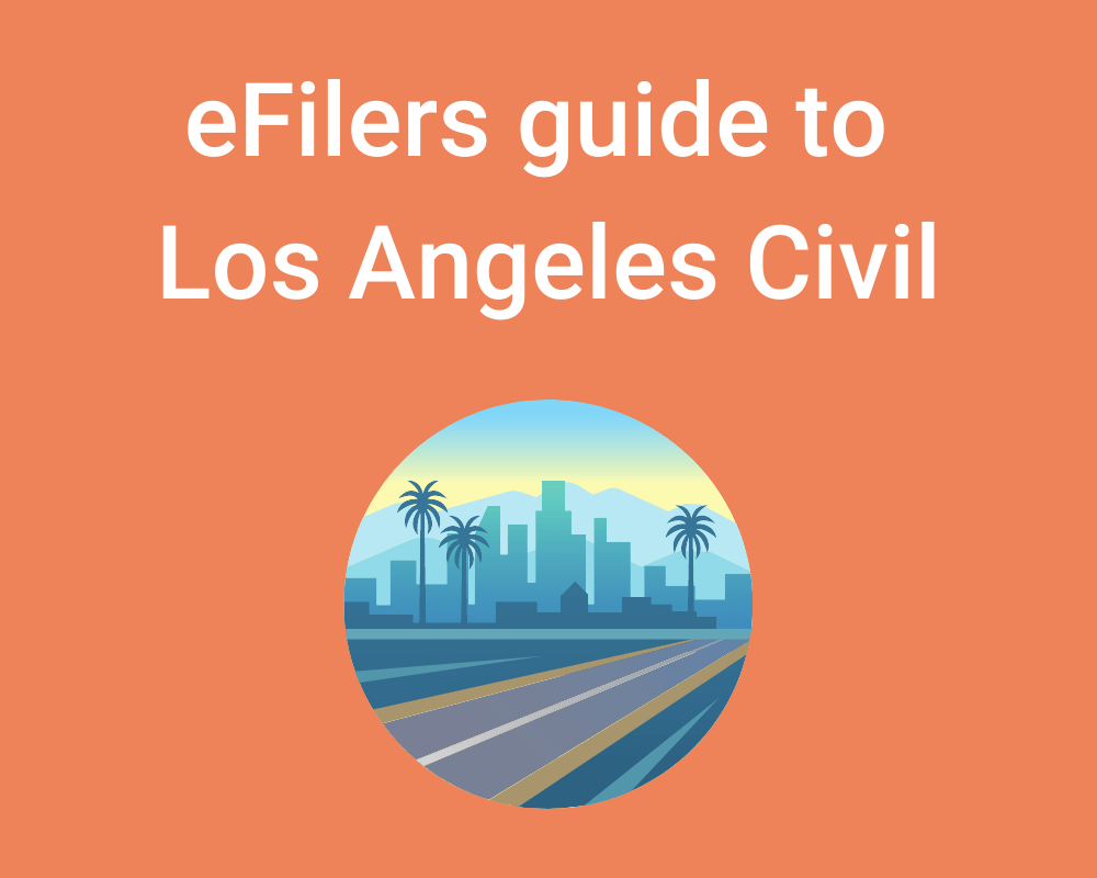 eFilers Guide to Los Angeles Civil