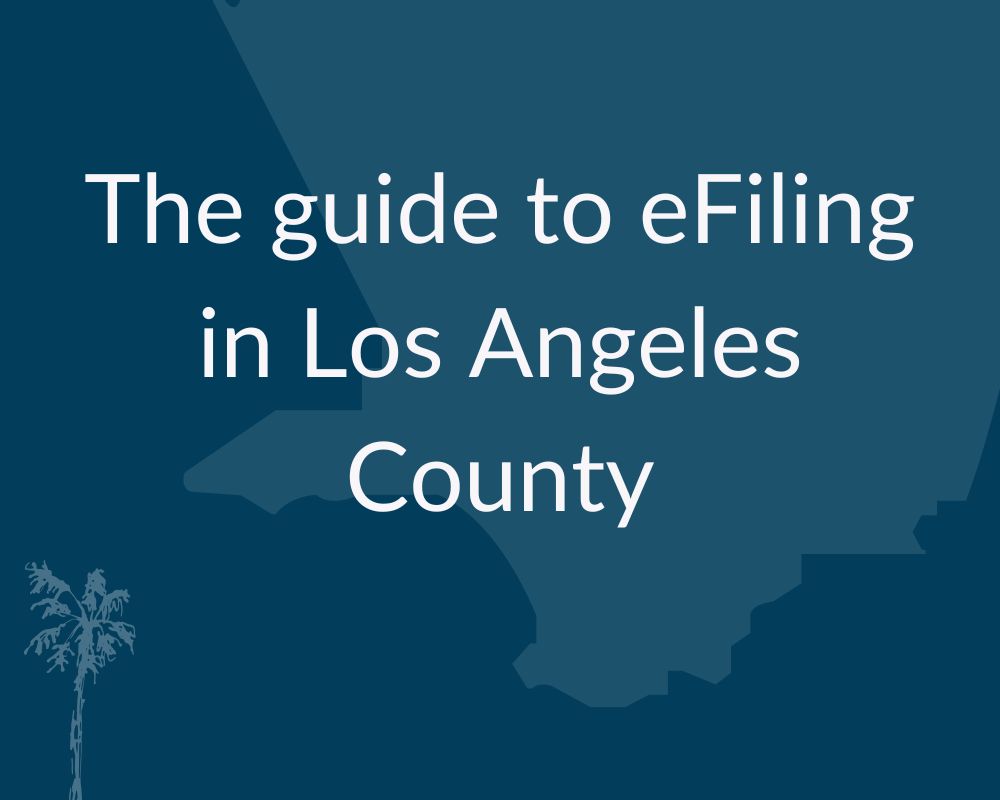 Guide To Efiling In Los Angeles County